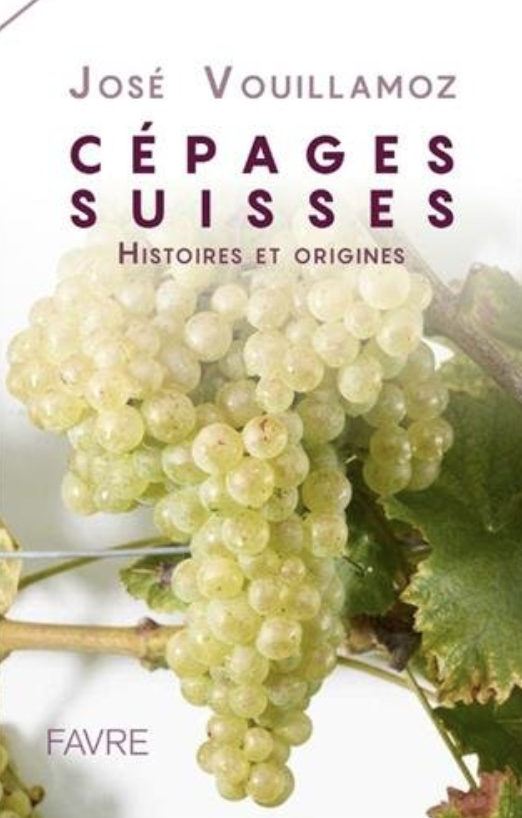 Cépages suisses: Histoires et origines