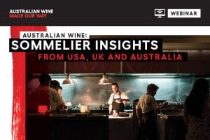 Australian Wine webinar: Sommelier insights from USA, UK & Australia