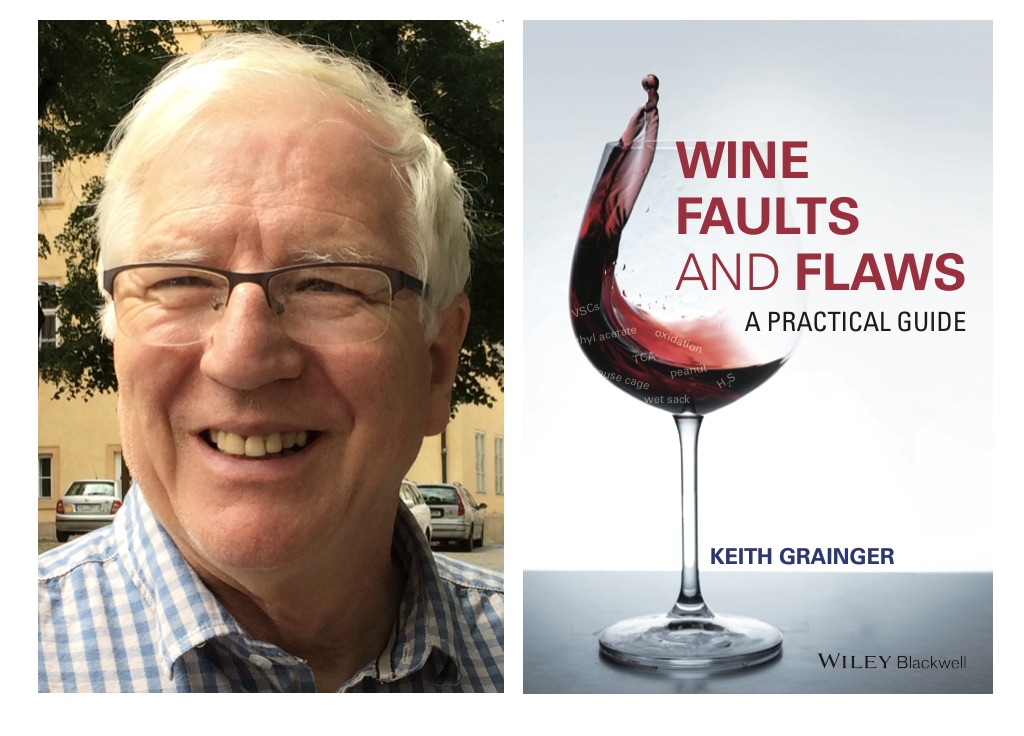 Wine Faults and Flaws: A Practical Guide by Keith Grainger